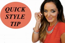 VIDEO : QUICK STYLE TIP